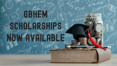 GBHEM-Scholarships Now Available